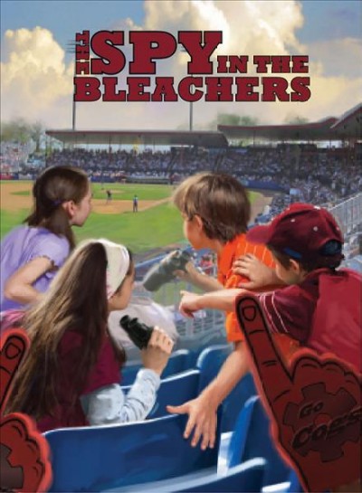 The spy in the bleachers / created by Gertrude Chandler Warner ; illustrated by Robert Papp.