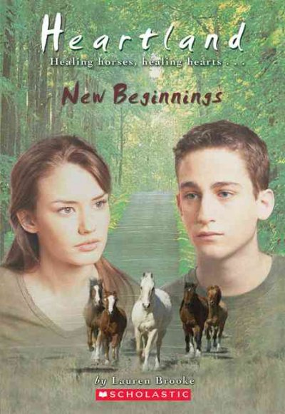 Heartland- New Begginings : Healing Horses, Healing Hearts.
