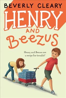 Henry and Beezus / Beverly Cleary ; illustrated by Tracy Dockray.