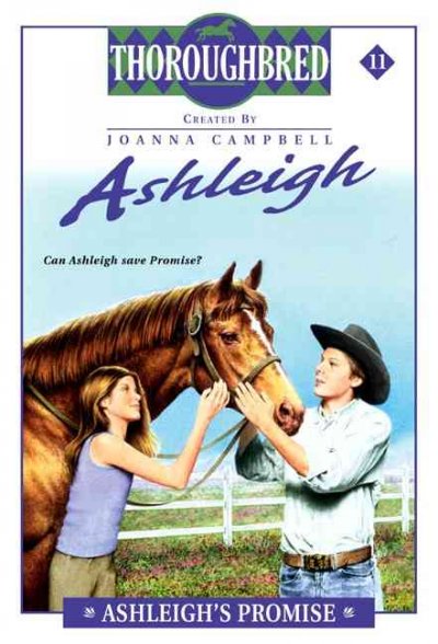Ashleigh's promise / created by Joanna Campbell ; written by Chris Platt.