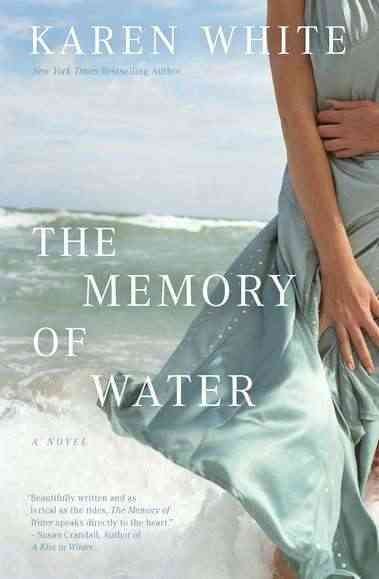 The memory of water / Karen White.