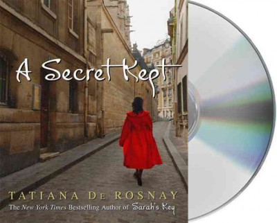 A secret kept [sound recording (CD)] / written by Tatiana de Rosnay ; read by Simon Vance.
