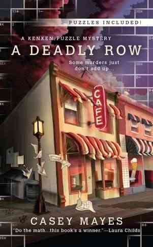 A deadly row / Casey Mayes.