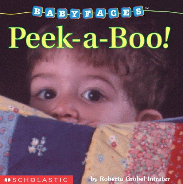 Peek-a-boo! / by Roberta Grobel Intrater.