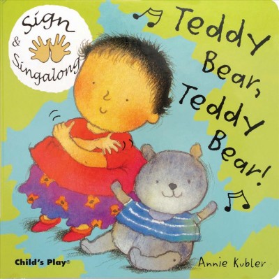 Teddy bear, teddy bear! / Annie Kubler.