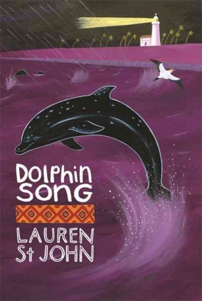 Dolphin song / Lauren St John ; illustrated by David Dean.