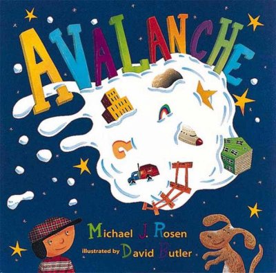 Avalanche / Michael J. Rosen ; illustrated by David Butler.