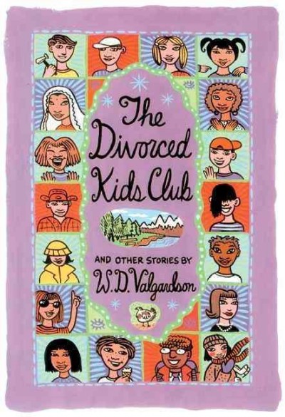 The divorced kids club : and other stories / by W.D. Valgardson.