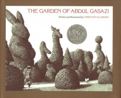 The garden of Abdul Gasazi / written and illustrated by Chris van Allsburg.