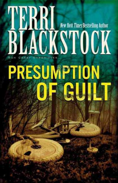 Presumption of guilt / Terri Blackstock.