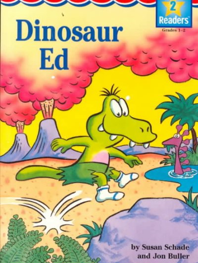 Dinosaur Ed / by Susan Schade and Jon Buller.