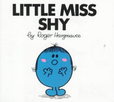 Little Miss Shy / by Roger Hargreaves.