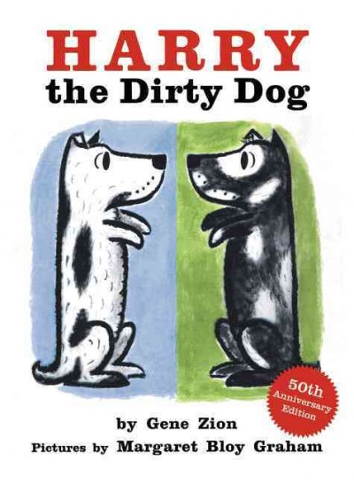 Harry the dirty dog / by Gene Zion ; pictures by Margaret Bloy Graham.