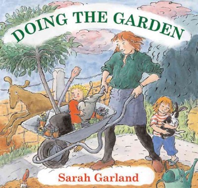 Doing the garden / Sarah Garland.