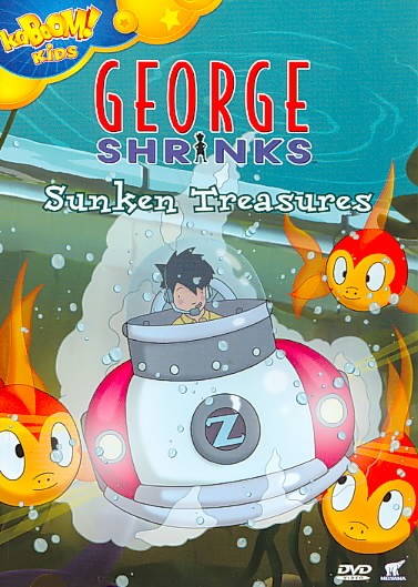 George Shrinks. Sunken treasures [videorecording] / Nelvana Limited/Jade Animation (Shenzhen) Company ; a Canada/China co-production ; produced in association with PBS and TVOntario.