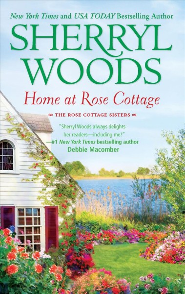 Home at Rose Cottage / Sherryl Woods.