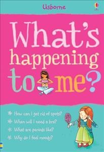 What's happening to me? / Susan Meredith ; designed and illustrated by Nancy Leschnikoff ; edited by Jane Chisholm.