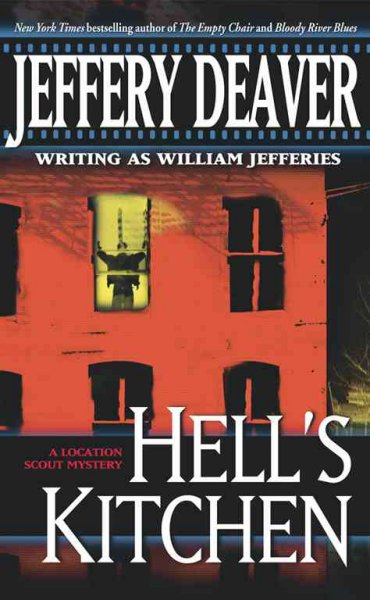 Hell's Kitchen : a Location Scout mystery / Jeffery Deaver writing as William Jeffries.