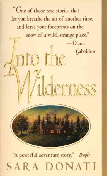 Into the wilderness / Sara Donati.