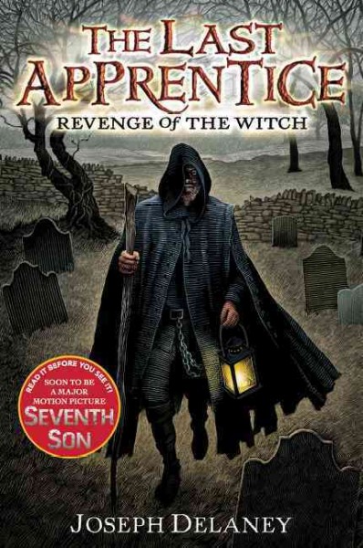 Revenge of the witch / / Joseph Delaney ; illustrations by Patrick Arrasmith. : The Last Apprentice, Book 1.