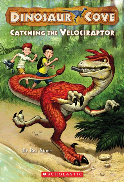 Catching the velociraptor / by Rex Stone ; illustrated by Mike Spoor.