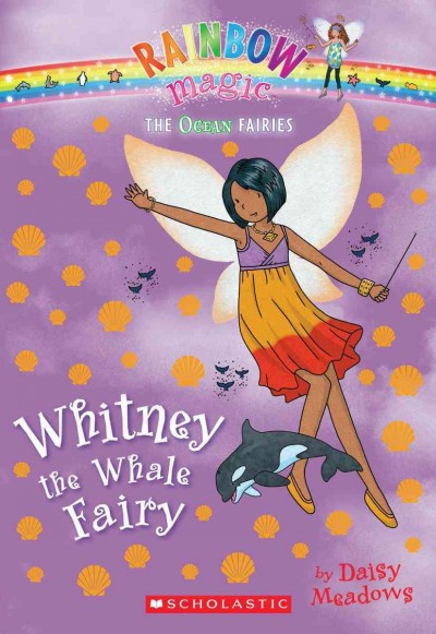 Whitney the whale fairy / by Daisy Meadows.