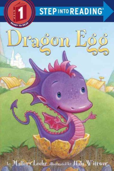 Dragon egg ; #1 / by Mallory Loehr ; illustrated by Hala Wittwer.