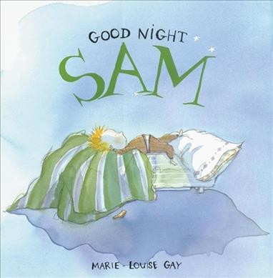 Good Night Sam.
