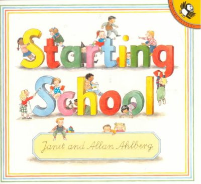 Starting school / Janet Ahlberg.