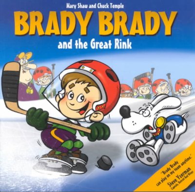 Brady Brady and the great rink / written by Mary Shaw ; illustrated by Chuck Temple.