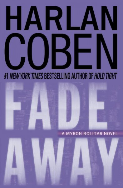 Fade away [book] / Harlan Coben.