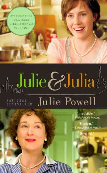Julie and Julia : my year of cooking dangerously / Julie Powell.