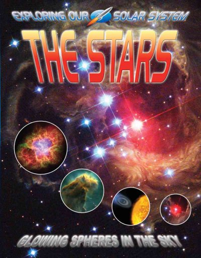 The stars : glowing spheres in the sky / David Jefferis.