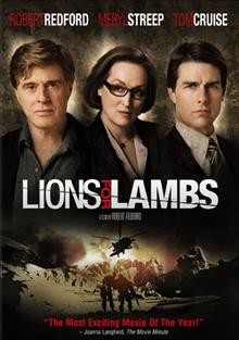 Lions for lambs [videorecording] / Metro-Goldwyn-Mayer Pictures and United Artists present a Wildwood Enterprise/Brat Na Pont/Andell Entertainment production, a Robert Redford film ; produced by Matthew Michael Carnahan, Andrew Hauptman, Tracy Falco ; written by Matthew Michael Carnahan ; produced and directed by Robert Redford.