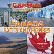Canada, facts and figures / Suzanne LeVert ; George Sheppard, general editor.