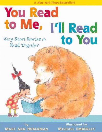 You read to me, I'll read to you : very short stories to read together / by Mary Ann Hoberman ; illustrated by Michael Emberley.