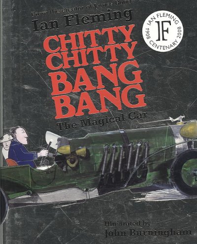 Chitty Chitty Bang Bang : the magical car / Ian Fleming ; illustrated by John Burningham.