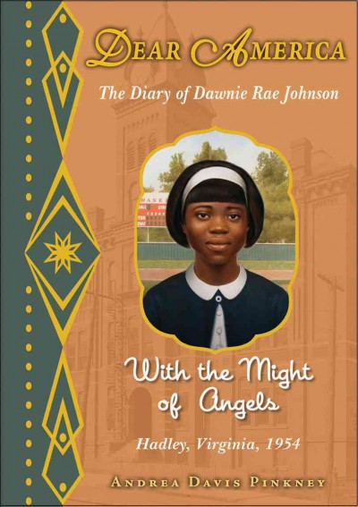 With the might of angels : the diary of Dawnie Rae Johnson / Andrea Davis Pinkney.
