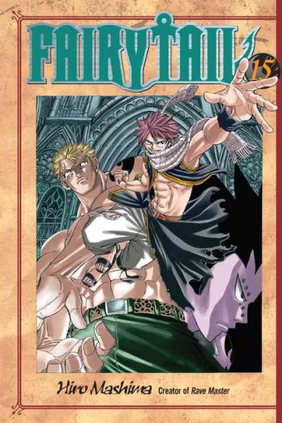Fairy tail. 15 / Hiro Mashima ; translated and adapted by William Flanagan ; lettered by North Market Street Graphics.