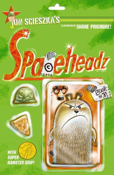 Spaceheadz : SPHDZ. Book #3 / by Jon Scieszka ; made extra-strength by Francesco Sedita ; illustrated by Shane Prigmore.