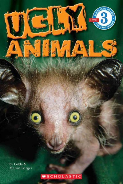 Ugly animals / by Gilda & Melvin Berger.