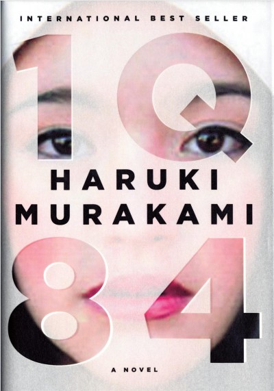 1Q84 : a novel / Haruki Murakami ; translated from the Japanese by Jay Rubin and Philip Gabriel.