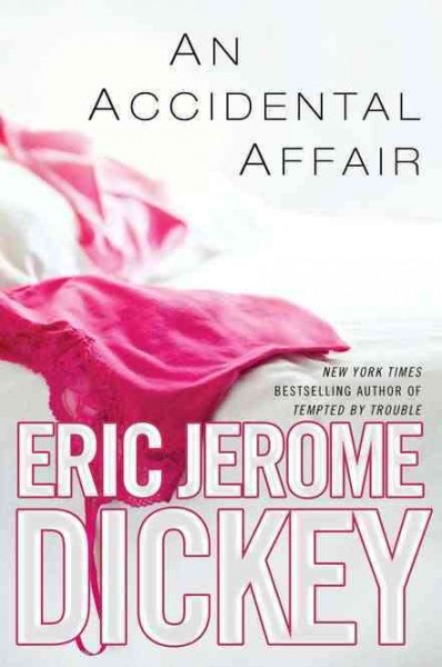 An accidental affair / Eric Jerome Dickey.