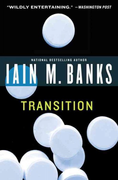 Transition / Iain M. Banks.