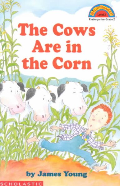 The cows are in the corn / by James Young.