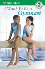 I want to be a gymnast / Kate Simkins.
