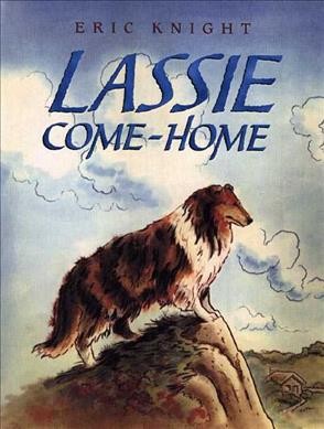 Lassie come-home / Eric Knight ; illustrated by Marguerite Kirmse.