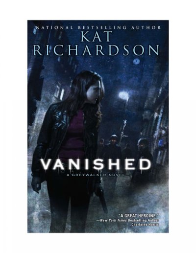 Vanished : a Greywalker novel / Kat Richardson.