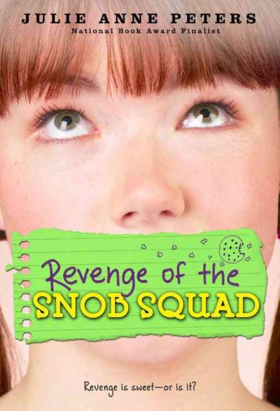 Revenge of the Snob Squad / Julie Anne Peters.