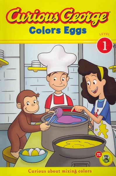 Curious George colors eggs / adaptation by Kate O'Sullivan.
